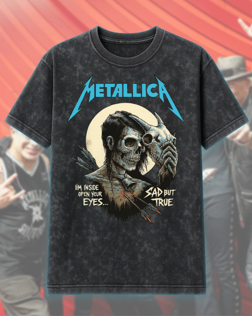 Sad But True Poster Acid Wash T-Shirt, Hoodie – Iconic Metallica Design