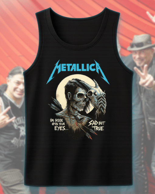 Sad But True Poster T-Shirt, Hoodie, Sweatshirt, Long Sleeve, Tank Top – Iconic Metallica Design